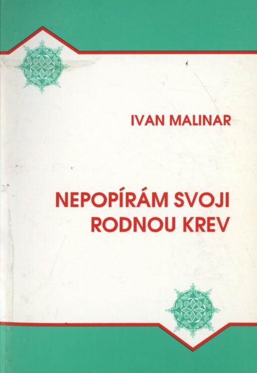 Nepopírám svoji rodnou krev