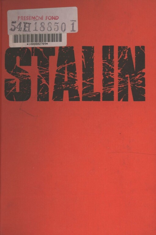 Stalin: zevrubný životopis založený na nových dokumentech z ruských tajných archivů
