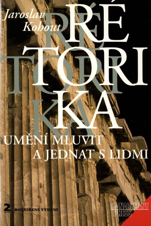 Rétorika: umění mluvit a jednat s lidmi