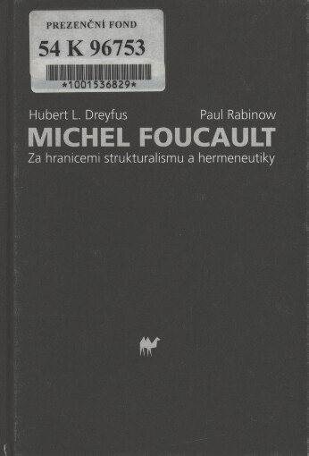 Michel Foucault: za hranicemi strukturalismu a hermeneutiky