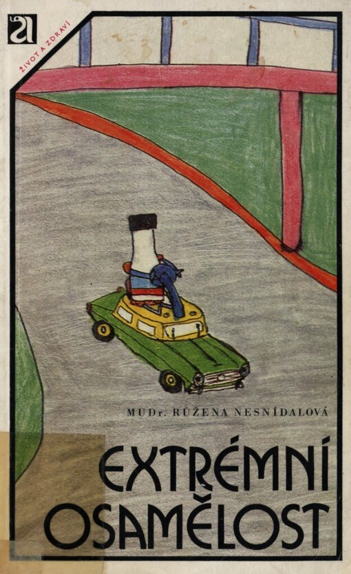 Extrémní osamělost :autistické projevy u dětí a 