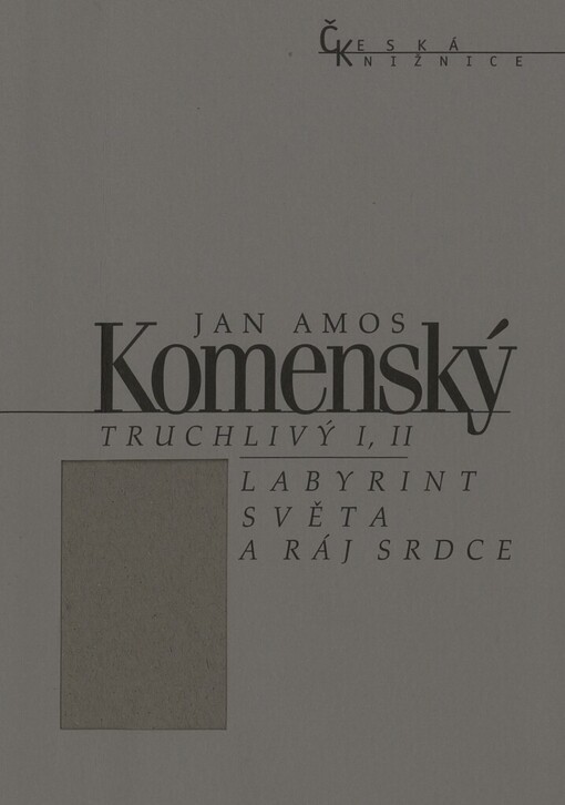 Truchlivý I,II: Labyrint světa a ráj srdce