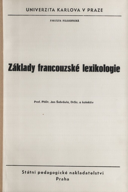 Základy francouzské lexikologie: určeno pro posl. fak. filozof