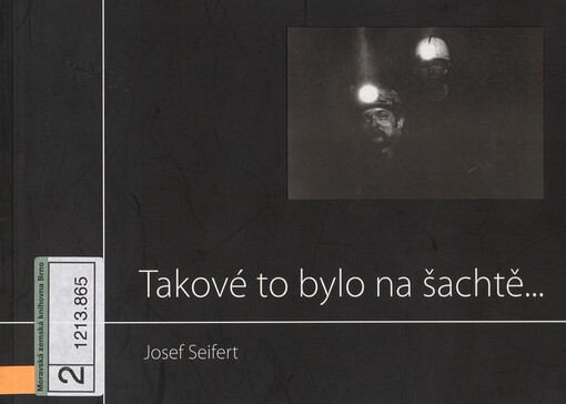 Takové to bylo na šachtě--