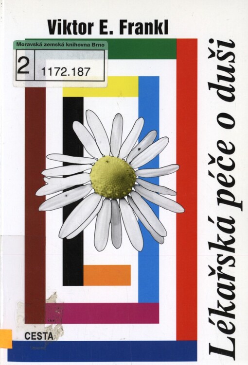 Lékařská péče o duši: základy logoterapie a existenciální analýzy