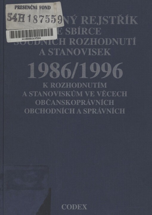 Souhrnný rejstřík ke Sbírce soudních rozhodnutí a stanovisek 1986-1996 (k rozhodnutím a stanoviskům ve věcech občanskoprávních, obchodních a správních)