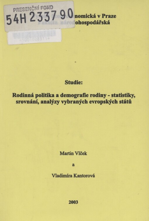 Rodinná politika a demografie rodiny - statistiky, srovnání, analýzy vybraných evropských států: studie