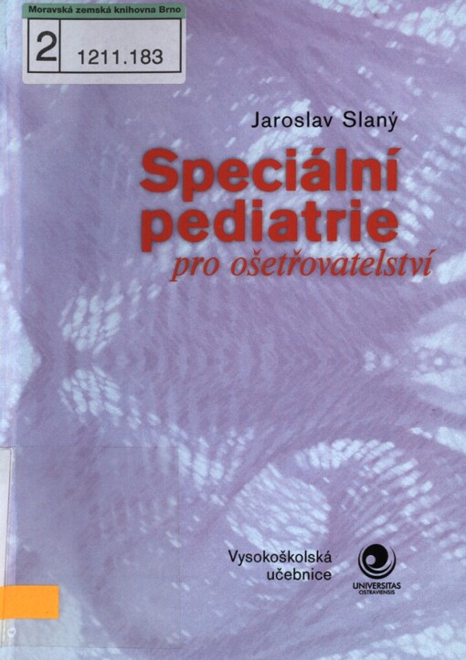 Speciální pediatrie pro ošetřovatelství: vysokoškolská učebnice