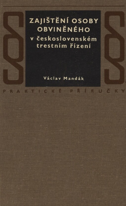 Zajištění osoby obviněného v československém trestním řízení