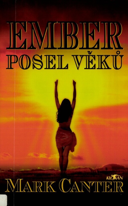 Ember, posel věků