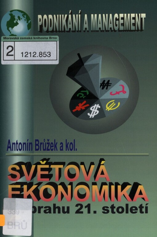 Světová ekonomika na prahu 21. století: (vybrané problémy)