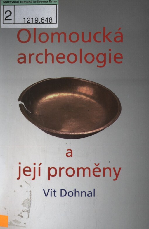 Olomoucká archeologie a její proměny