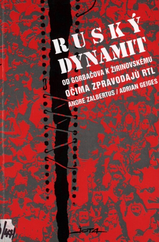 Ruský dynamit: od Gorbačova k Žirinovskému