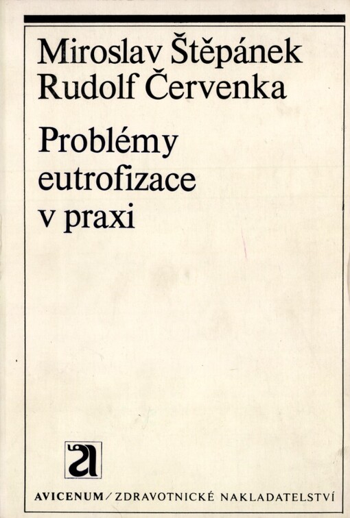 Problémy eutrofizace v praxi :příručka pro pracovníky hygienické, vodohosp. a lázeňské služby
