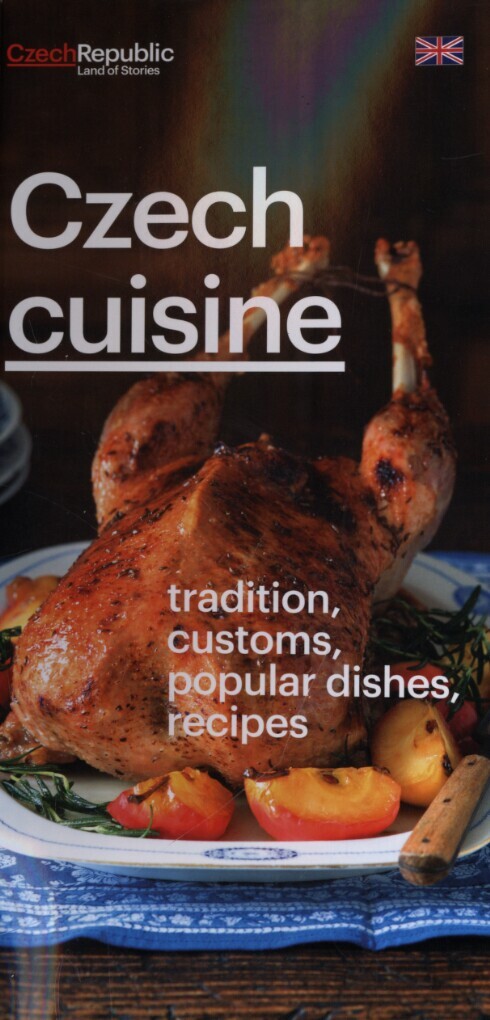 Czech cuisine :tradition, customs, popular dishes, recipes