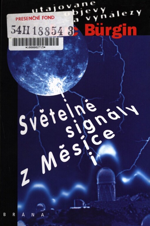 Světelné signály z Měsíce: utajované objevy a vynálezy
