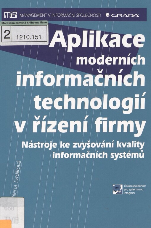 Aplikace moderních informačních technologií v řízení firmy: nástroje ke zvyšování kvality informačních systémů