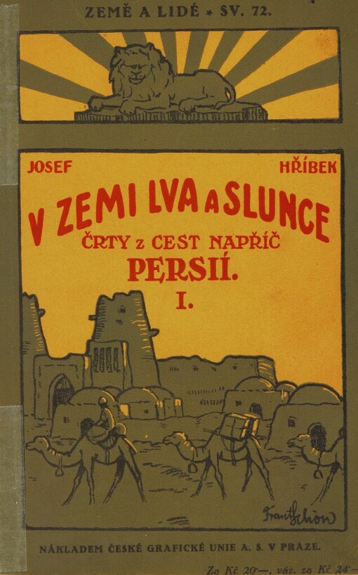 V říši lva a slunce :napříč Persií : cestopisný deník.Díl 1