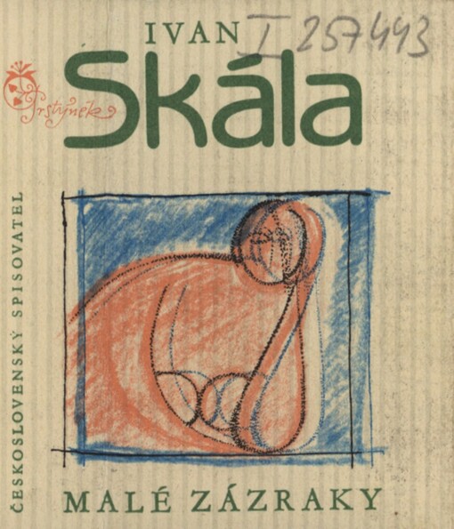 Malé zázraky :výbor z milostné poezie