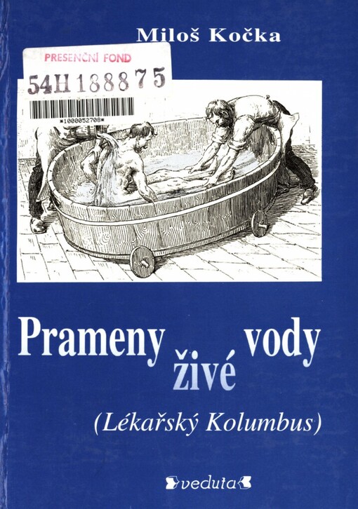 Prameny živé vody: (lékařský Kolumbus), 2., rozš. vyd.