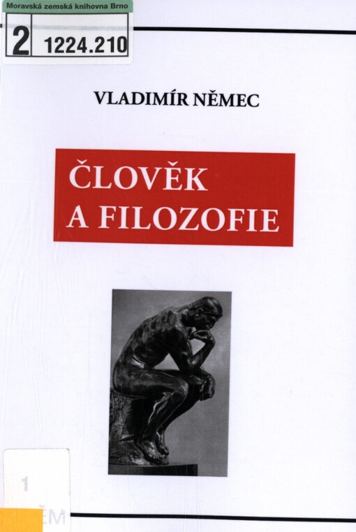 Člověk a filozofie: pojednání k metodologii filozofického myšlení a poznání
