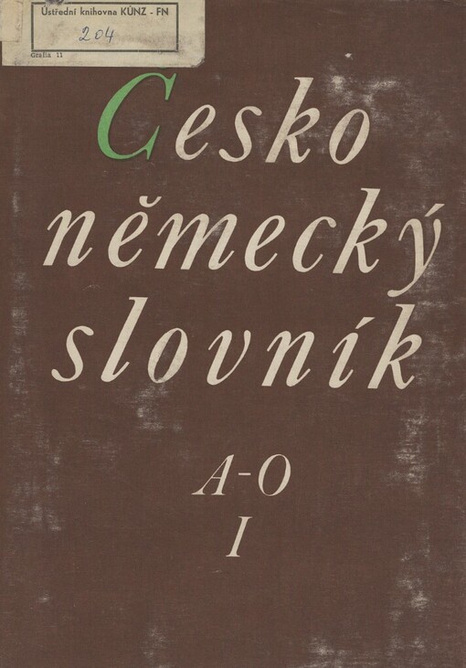 Česko-německý slovník =Tschechisch-deutsches Wörterbuch
