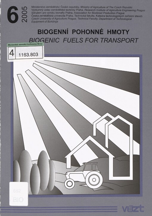 Biogenní pohonné hmoty: sborník přednášek a odborných prací mezinárodního semináře = Biogenic fuels for transport : proceedings [of] the international seminar