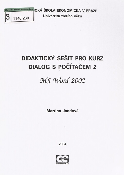 Didaktický sešit pro kurz Dialog s počítačem 2: MS Word 2002