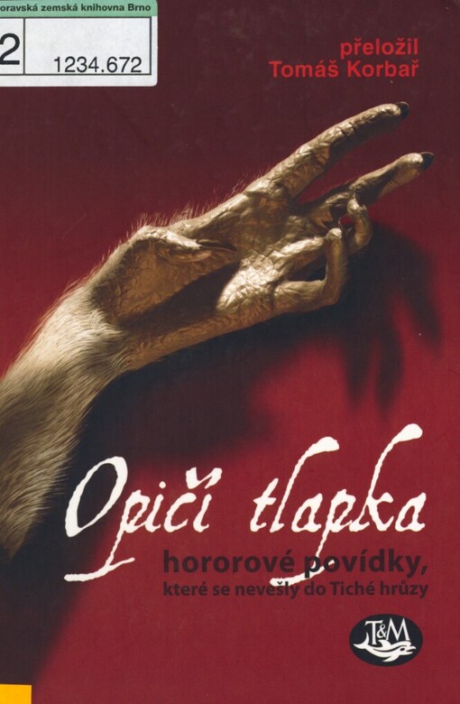 Opičí tlapka: hororové povídky, které se nevešly do Tiché hrůzy