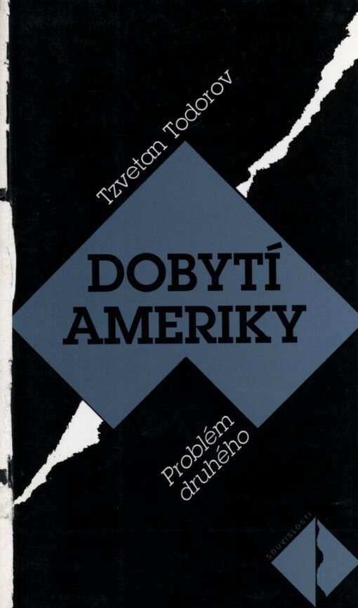 Dobytí Ameriky: problém druhého