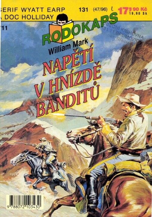 Napětí v hnízdě banditů