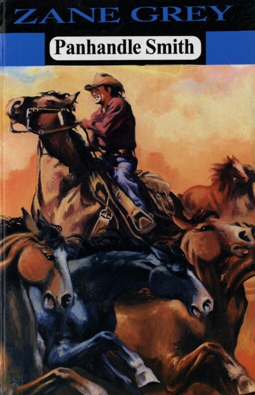 Panhandle Smith =: (Valley of wild horses)