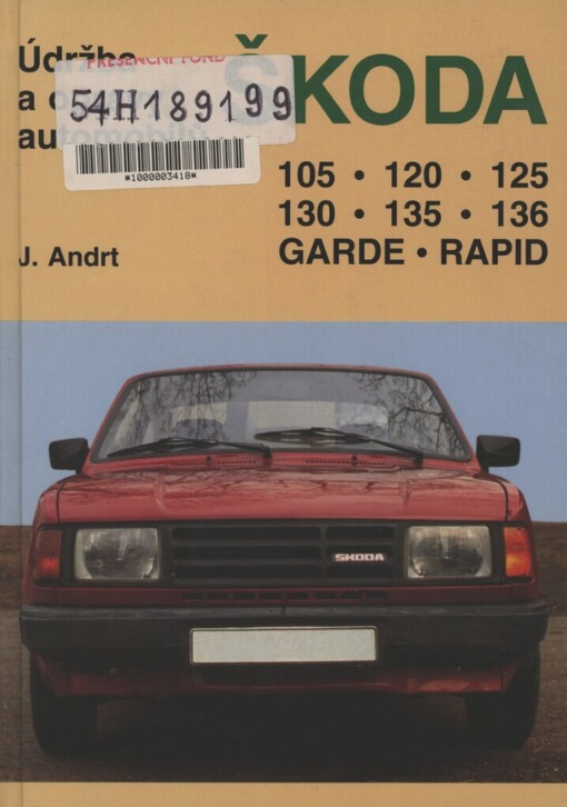 Údržba a opravy automobilů Škoda 105, 120, 125, 130, 135, 136, Garde, Rapid