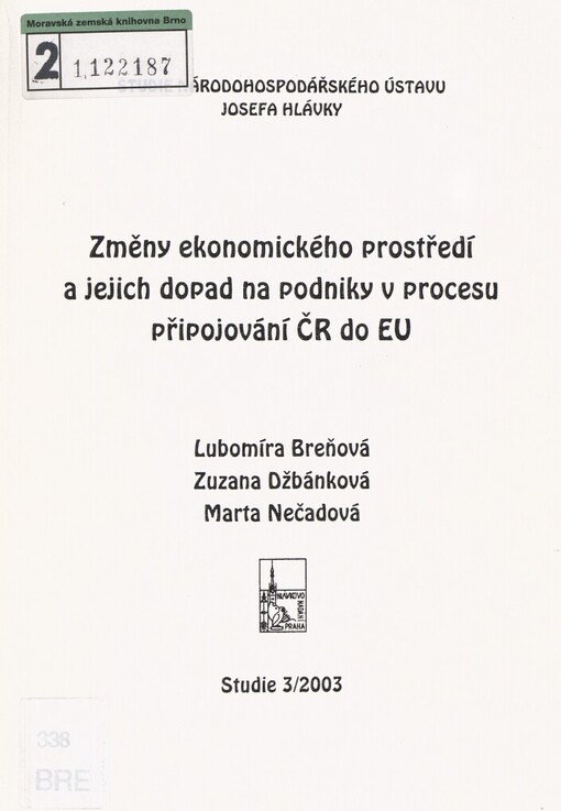 Změny ekonomického prostředí a jejich dopad na podniky v procesu připojování ČR do EU