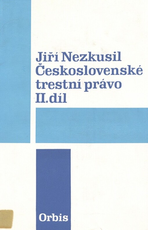 Československé trestní právo :učebnice pro vysoké školy.Svazek II.,Zvláštní část
