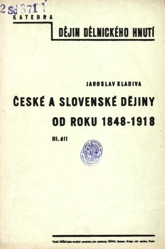 České a slovenské dějiny od roku 1848-1918.III. díl
