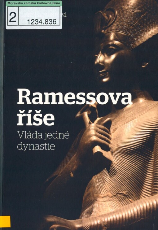 Ramessova říše: vláda jedné dynastie