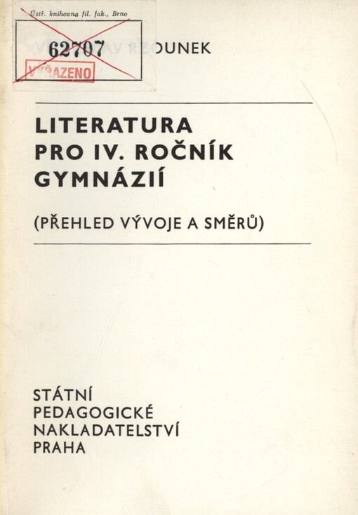 Literatura pro IV. ročník gymnázií :(přehled vývoje a směrů) : [pokusný učební text]