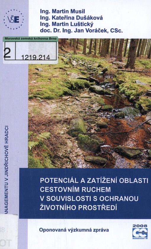 Potenciál a zatížení oblasti cestovním ruchem v souvislosti s ochranou životního prostředí: oponovaná výzkumná zpráva pro veřejnou správu a další zainteresované subjekty