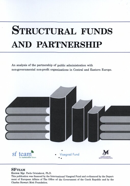 Structural funds and partnership :an analysis of the partnership of public administration with non-governmental non-profit organizations in Central and Eastern Europe