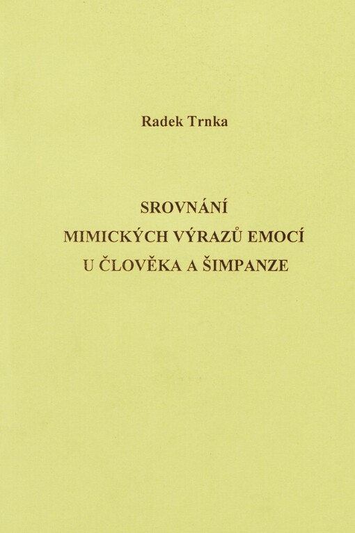 Srovnání mimických výrazů emocí u člověka a šimpanze