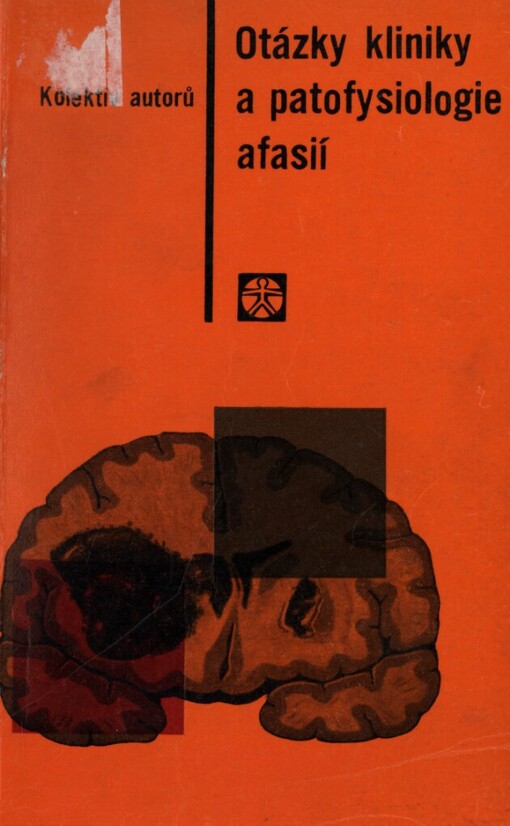 Otázky kliniky a patofysiologie afasií