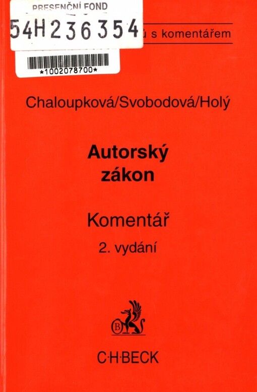 Zákon o právu autorském, o právech souvisejících s právem autorským a o změně některých zákonů (autorský zákon) a předpisy související: komentář