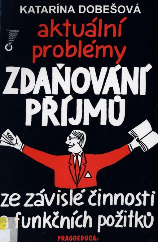 Aktuální problémy zdaňování příjmů ze závislé činnosti a funkčních požitků