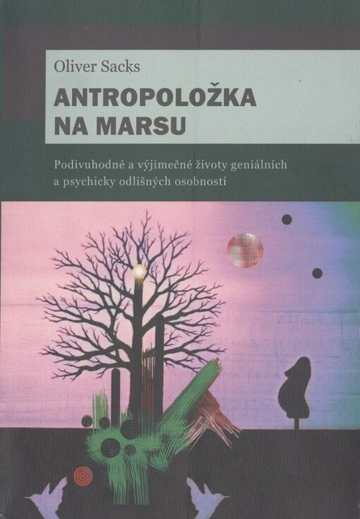 Antropoložka na Marsu: podivuhodné a výjimečné životy geniálních a psychicky odlišných osobností