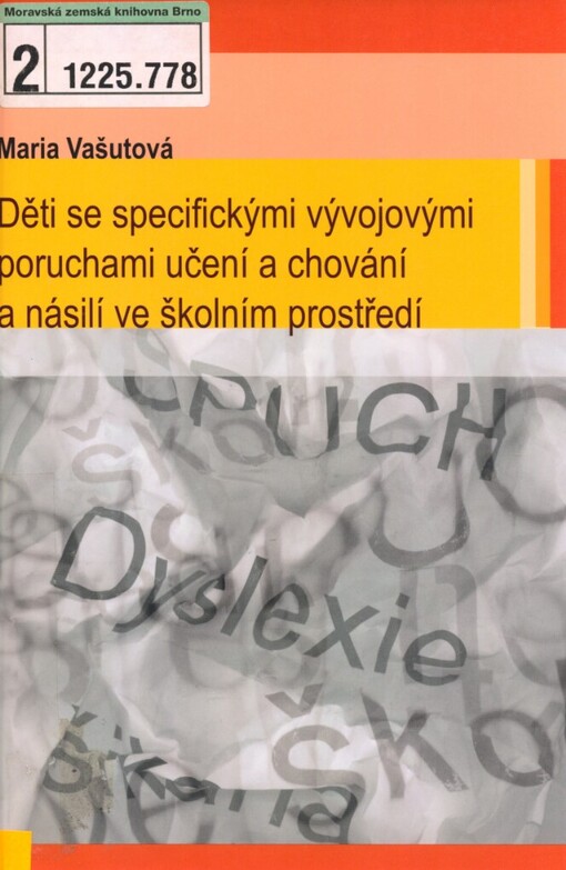 Děti se specifickými vývojovými poruchami učení a chování a násilí ve školním prostředí