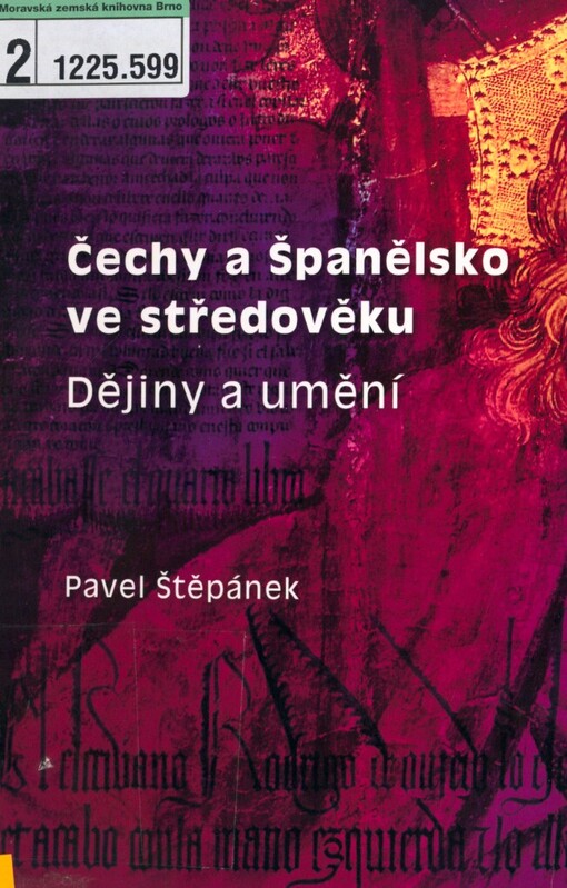 Čechy a Španělsko ve středověku: dějiny a umění