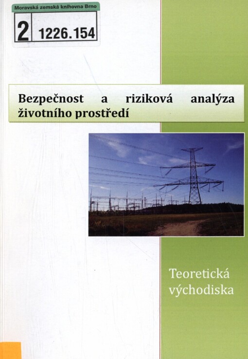 Bezpečnost a riziková analýza životního prostředí: teoretická východiska