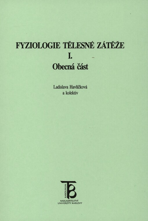 Fyziologie tělesné zátěže I: obecná část