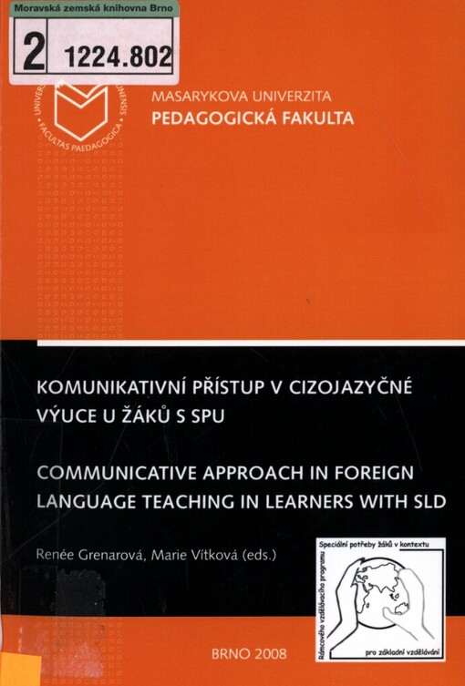 Komunikativní přístup v cizojazyčné výuce u žáků s SPU =: Communicative approach in foreign language teaching in learners with SLD